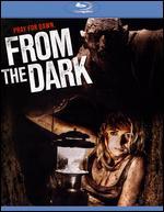 From the Dark [Blu-ray]