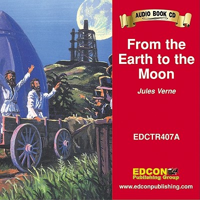 From the Earth to the Moon - Verne, Jules