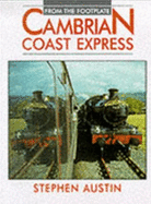 From The Footplate: Cambrian Coast Express