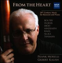 From the Heart - Frank Morelli (bassoon); Gilbert Kalish (piano)