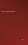 From the Indus to the Tigris