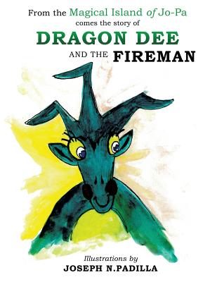 From the Magical Island of Jo-Pa comes the story of Dragon Dee and the Fireman - 