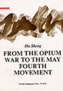 From the Opium War to the May 4th Movement