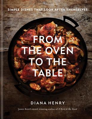 From the Oven to the Table - Henry, Diana