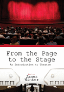 From the Page to the Stage: An Introduction to Theatre