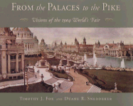 From the Palaces to the Pike: Visions of the 1904 World's Fair