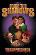 From the Shadows: The Complete Series