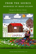 From the Source: Memories of Mago Gilson