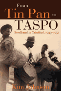 From Tin Pan to Taspo: Steelband in Trinidad, 1939-1951
