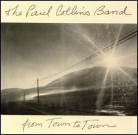 From Town to Town - The Paul Collins' Band