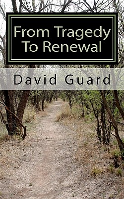 From Tragedy To Renewal - Guard, David