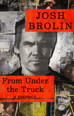 From Under Truck Hb - Brolin, Josh