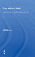 From Vision to Reality: Implementing Europe's New Security Order