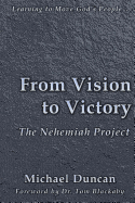 From Vision to Victory: The Nehemiah Project