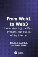 From Web1 to Web3: Understanding the Past, Present, and Future of the Internet