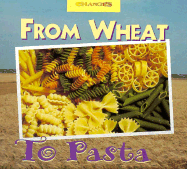 From Wheat to Pasta - Egan, Robert