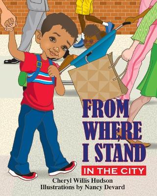 From Where I Stand: In the City - Hudson, Cheryl Willis