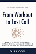From Workout to Last Call