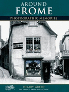 Frome: Photographic Memories