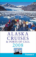 Frommer's Alaska Cruises & Ports of Call - Brown, Jerry, and Golden, Fran Wenograd