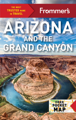 Frommer's Arizona and the Grand Canyon - McNamee, Gregory, and Wyman, Bill