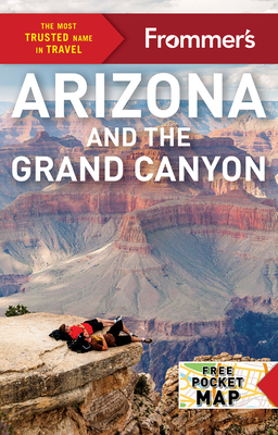 Frommer's Arizona and the Grand Canyon - McNamee, Gregory, and Silverman, Amy