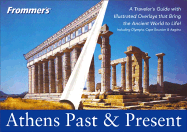 Frommer's Athens Past & Present