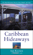 Frommer's Caribbean Hideaways - Keown, Ian