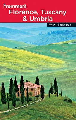 Frommer's Florence, Tuscany & Umbria - Moretti, John