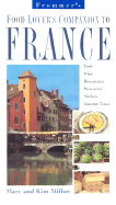 Frommer's Food Lover's Companion to France - Millon, Marc, and Millon, Kim