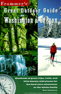 Frommer's Great Outdoor Guide to Washington & Oregon - Samson, Karl