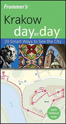 Frommer's Krakow Day by Day: 20 Smart Ways to See the City - Cresswell, Peterjon
