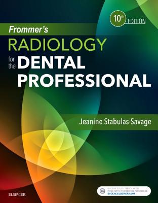 Frommer's Radiology for the Dental Professional - Stabulas-Savage, Jeanine J, Bs, MPH