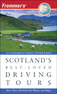 Frommer's Scotland's Best-Loved Driving Tours - British Auto Association, and Williams, David, Dr., BSC, PhD