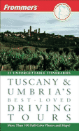 Frommer's Tuscany & Umbria's Best-Loved Driving Tours