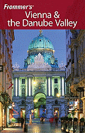 Frommer's Vienna & the Danube Valley