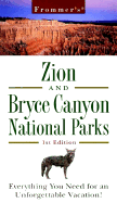 Frommer's Zion and Bryce Canyon National Parks - Laine, Don, and Laine, Barbara