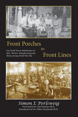 Front Porches to Front Lines - Perlsweig, Simon I