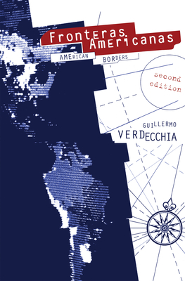 Fronteras Americanas 2nd Edition: [Second Edition] - Verdecchia, Guillermo