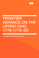 Frontier Advance on the Upper Ohio, 1778-1779, Ed