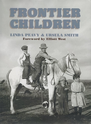 Frontier Children - Peavy, Linda, and Smith, Ursula