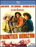 Frontier Horizon [Blu-ray] - George Sherman