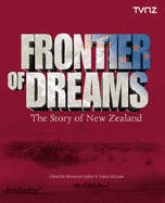 Frontier of Dreams: The Story of New Zealand