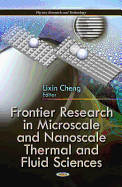 Frontier Research in Microscale & Nanoscale Thermal & Fluid Sciences