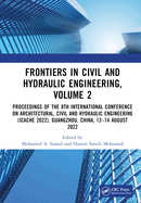 Frontiers in Civil and Hydraulic Engineering, Volume 2: Proceedings of the 8th International Conference on Architectural, Civil and Hydraulic Engineering (Icache 2022), Guangzhou, China, 12-14 August 2022