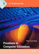 Frontiers in Computer Education: Proceedings of the 2nd International Conference on Frontiers in Computer Education (ICFCE 2014), Wuhan, China, December 24-25, 2014