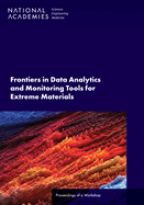 Frontiers in Data Analytics and Monitoring Tools for Extreme Materials: Proceedings of a Workshop