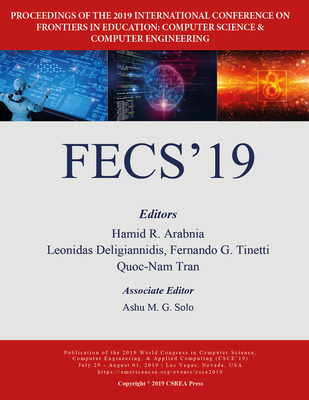 Frontiers in Education: Computer Science and Computer Engineering - Arabnia, Hamid R (Editor), and Deligiannidis, Leonidas (Editor), and Tinetti, Fernando G (Editor)