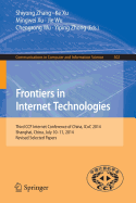 Frontiers in Internet Technologies: Third CCF Internet Conference of China, ICoC 2014, Shanghai, China, July 10-11, 2014, Revised Selected Papers