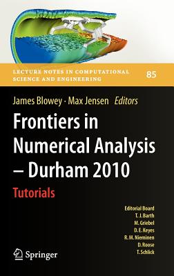 Frontiers in Numerical Analysis - Durham 2010 - Blowey, James (Editor), and Jensen, Max (Editor)